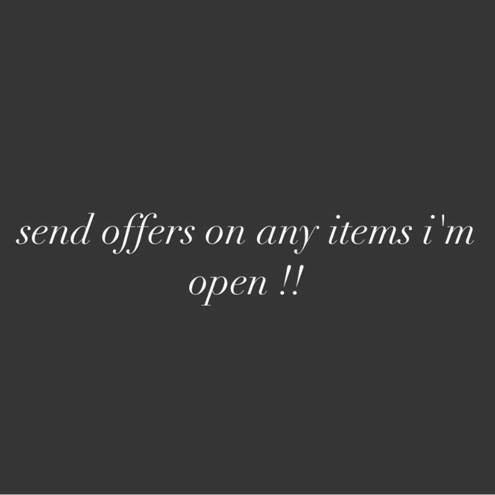 send offers if interested in anything